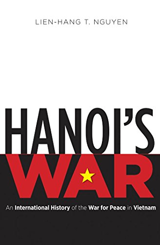 Beispielbild fr Hanoi's War: An International History of the War for Peace in Vietnam (The New Cold War History) zum Verkauf von GF Books, Inc.