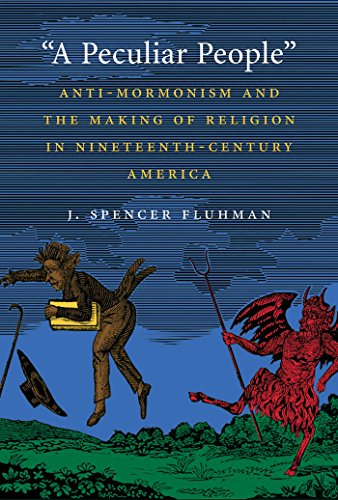 9780807835715: A Peculiar People: Anti-Mormonism and the Making of Religion in Nineteenth-Century America