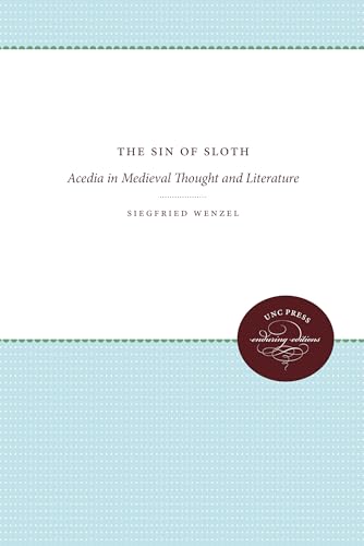 9780807836835: The Sin of Sloth: Acedia in Medieval Thought and Literature