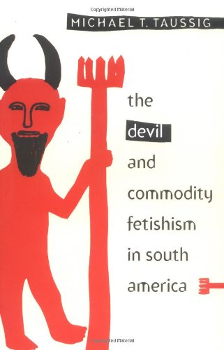 Beispielbild fr Devil and Commodity Fetishism in South America zum Verkauf von HPB-Red