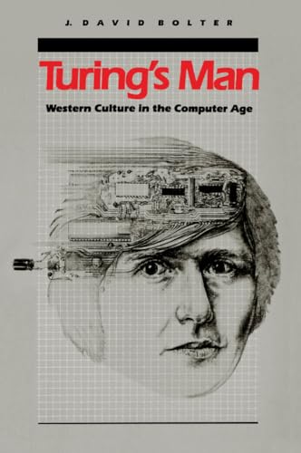 Stock image for Turing's Man: Western Culture in the Computer Age for sale by Persephone's Books