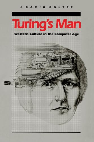 9780807841082: Turing's Man: Western Culture in the Computer Age