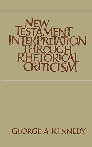 Beispielbild fr New Testament Interpretation Through Rhetorical Criticism zum Verkauf von Better World Books
