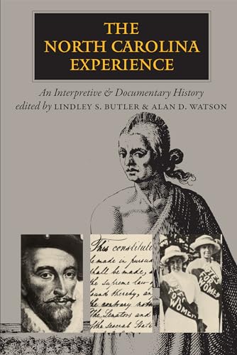 Stock image for The North Carolina Experience : An Interpretive and Documentary History for sale by Better World Books