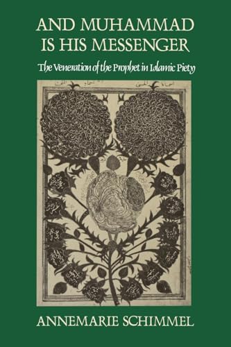 9780807841280: And Muhammad Is His Messenger: The Veneration of the Prophet in Islamic Piety (Studies in Religion)