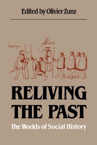 Beispielbild fr Reliving the Past: The Worlds of Social History zum Verkauf von HPB Inc.