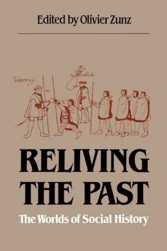 Stock image for Reliving the Past: The Worlds of Social History for sale by HPB Inc.