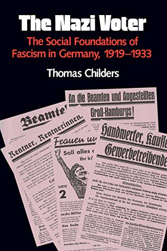 Beispielbild fr The Nazi Voter : The Social Foundations of Fascism in Germany, 1919-1933 zum Verkauf von Better World Books
