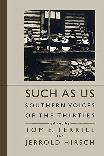 Beispielbild fr Such as Us: Southern Voices of the Thirties. zum Verkauf von Powell's Bookstores Chicago, ABAA