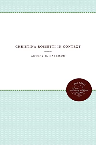 9780807842119: Christina Rossetti in Context