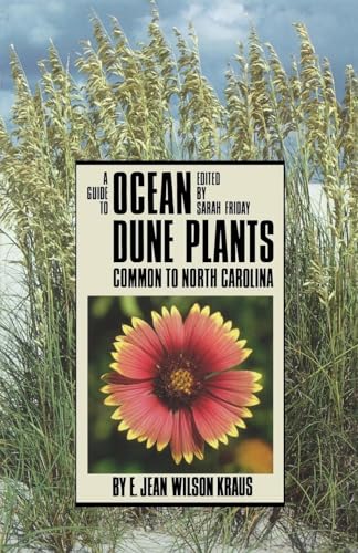 9780807842126: A Guide to Ocean Dune Plants Common to North Carolina (Published for the University of North Carolina)
