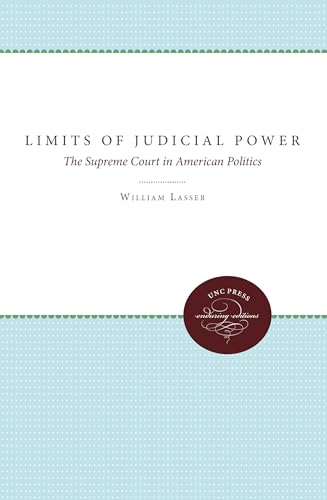 Stock image for The Limits of Judicial Power: The Supreme Court in American Politics for sale by Wonder Book