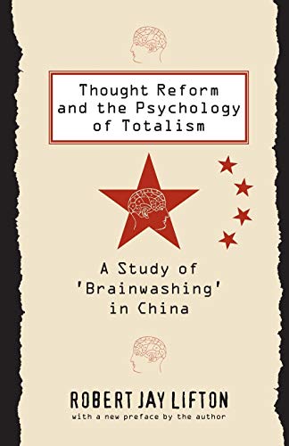 Beispielbild fr Thought Reform and the Psychology of Totalism zum Verkauf von Blackwell's