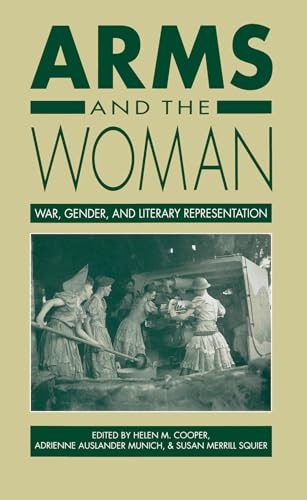 9780807842560: Arms and the Woman: War, Gender and Literary Representation