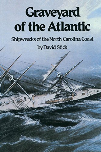 Imagen de archivo de GRAVEYARD OF THE ATLANTIC Shipwrecks of the North Carolina Coast a la venta por Riverow Bookshop