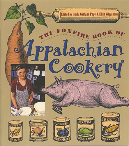 Stock image for The Foxfire Book of Appalachian Cookery for sale by Goodwill Southern California