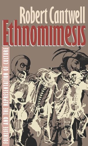 9780807844243: Ethnomimesis: Folklife and the Representation of Culture