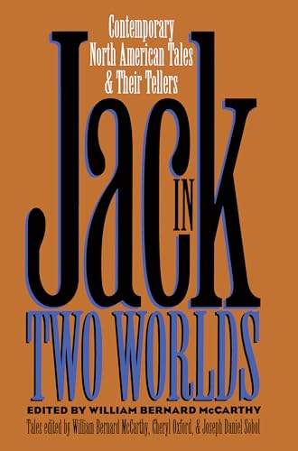 Beispielbild fr Jack in Two Worlds: Contemporary North American Tales and Their Tellers (Publications of the American Folklore Society) zum Verkauf von Books From California