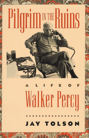 Beispielbild fr Pilgrim in the Ruins - A Life of Walker Percy(Chapel Hill Books) zum Verkauf von Nealsbooks