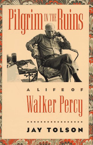 Stock image for Pilgrim in the Ruins - A Life of Walker Percy(Chapel Hill Books) for sale by Nealsbooks