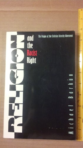 9780807844519: Religion and the Racist Right: The Origins of the Christian Identity Movement