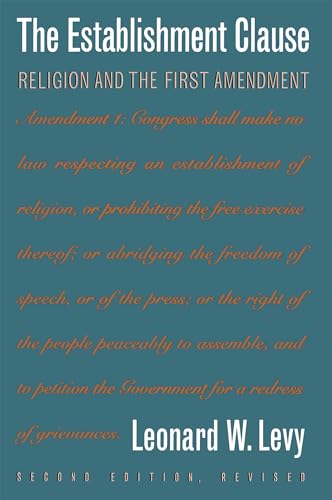 Beispielbild fr The Establishment Clause: Religion and the First Amendment zum Verkauf von Wonder Book