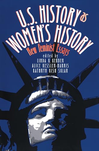 Beispielbild fr U. S. History As Women's History : New Feminist Essays zum Verkauf von Better World Books