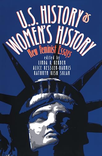 Stock image for U. S. History As Women's History : New Feminist Essays for sale by Better World Books