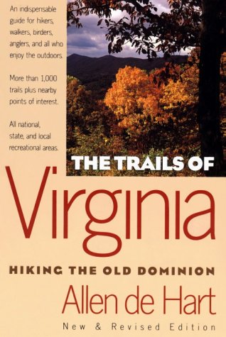 Beispielbild fr The Trails of Virginia: Hiking the Old Dominion zum Verkauf von Wonder Book