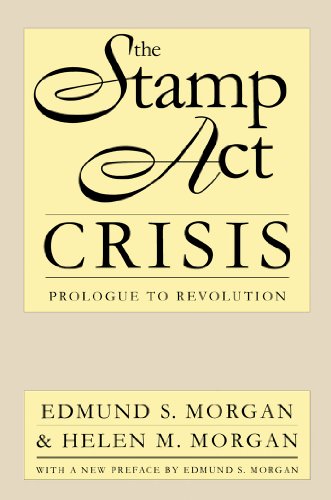 Imagen de archivo de The Stamp Act Crisis: Prologue to Revolution (Published by the Om a la venta por Hawking Books