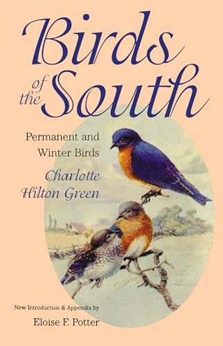 Beispielbild fr Birds of the South: Permanent and Winter Birds (Chapel Hill Books) zum Verkauf von SecondSale