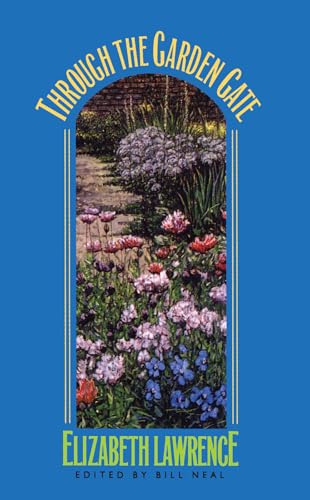 Imagen de archivo de Through the Garden Gate a la venta por ThriftBooks-Dallas