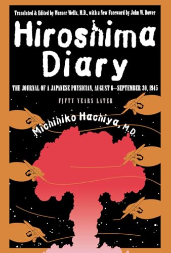 Beispielbild fr Hiroshima Diary : The Journal of a Japanese Physician, August 6-September 30 1945 zum Verkauf von Better World Books