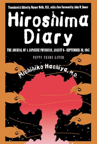 9780807845479: Hiroshima Diary: The Journal of a Japanese Physician, August 6-September 30, 1945