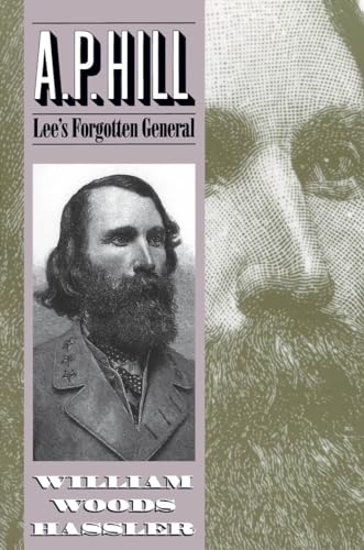 9780807845486: A. P. Hill: Lee's Forgotten General