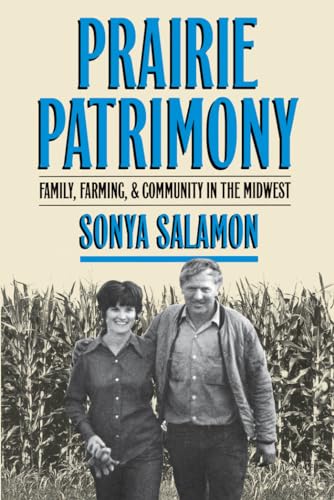 Beispielbild fr Prairie Patrimony: Family, Farming, and Community in the Midwest (Studies in Rural Culture) zum Verkauf von HPB-Red