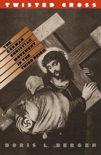 Beispielbild fr Twisted Cross: The German Christian Movement in the Third Reich zum Verkauf von Irish Booksellers