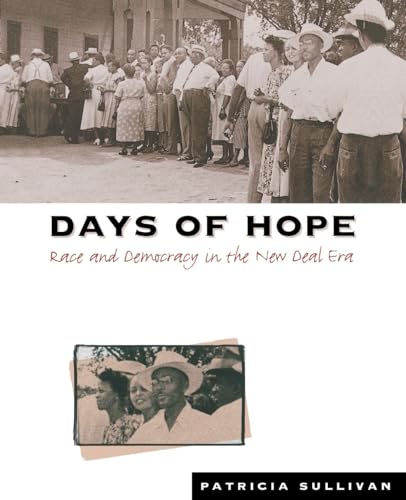 Stock image for Days of Hope : Race and Democracy in the New Deal Era for sale by Better World Books