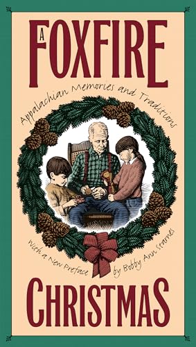 9780807846186: A Foxfire Christmas: Appalachian Memories and Traditions