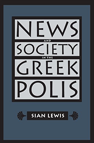 Beispielbild fr News and Society in the Greek Polis zum Verkauf von Better World Books
