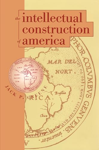 Beispielbild fr The Intellectual Construction of America: Exceptionalism and Identity From 1492 to 1800 zum Verkauf von Chiron Media