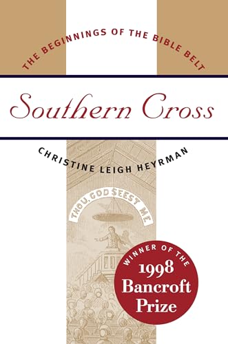 Stock image for Southern Cross : The Beginnings of the Bible Belt for sale by Better World Books