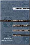 9780807847329: The Rise of Modern Business in Great Britain, the United States, and Japan