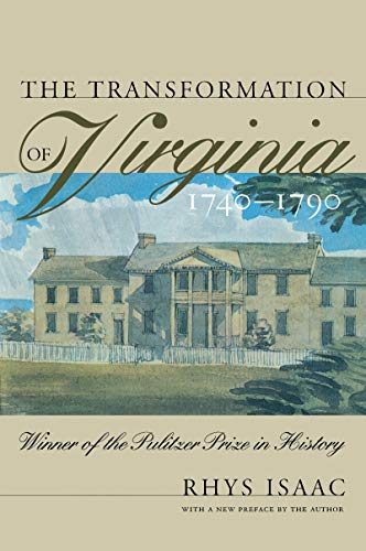 Stock image for The Transformation of Virginia, 1740-1790 (Published for the Omohundro Institute of Early American History and Culture, Williamsburg, Virginia) for sale by SecondSale