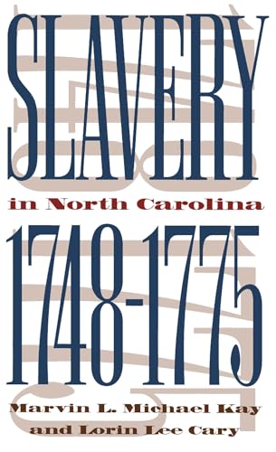 Beispielbild fr Slavery in North Carolina, 1748-1775 zum Verkauf von Better World Books