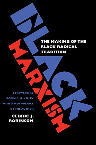 9780807848296: Black Marxism: The Making of the Black Radical Tradition