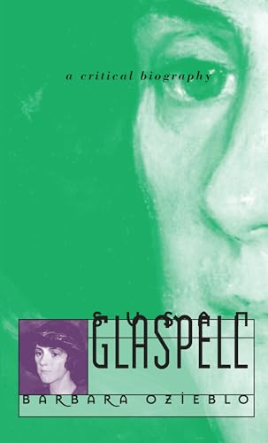 Imagen de archivo de Susan Glaspell : A Critical Biography a la venta por Better World Books: West
