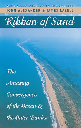 9780807848746: Ribbon of Sand: The Amazing Convergence of the Ocean and the Outer Banks