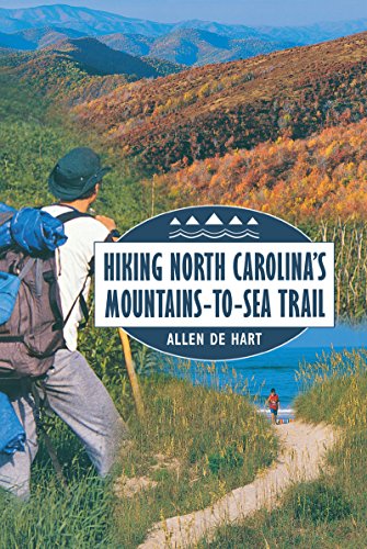 9780807848876: Hiking North Carolina's Mountains-to-Sea Trail