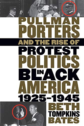 9780807849293: Pullman Porters and the Rise of Protest Politics in Black America, 1925-1945